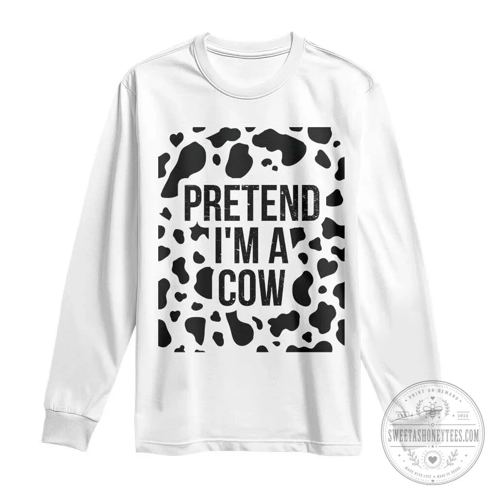 Halloween Costume Shirt Pretend I Am A Cow Funny Long Sleeve T-Shirt 1 Halloween Costume Shirt Pretend I Am A Cow Funny Long Sleeve T-Shirt