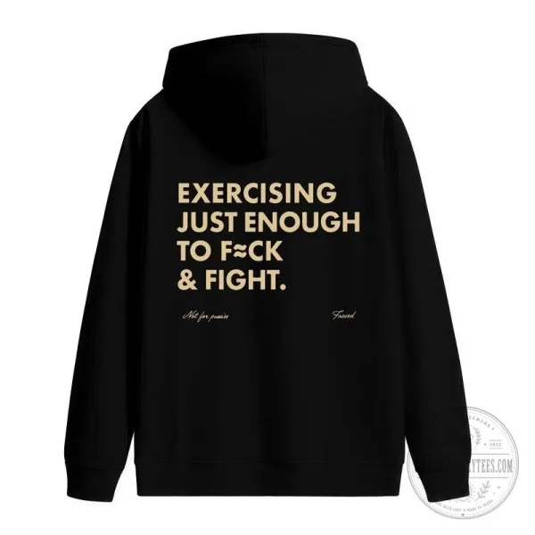 Exercising Just Enough To Fight Funny Adult Gym Humor Quote T-Shirt 3 Exercising Just Enough To Fight Funny Adult Gym Humor Quote T-Shirt