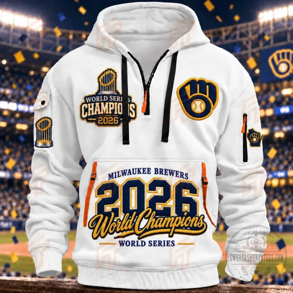 Half Zip Hoodie Celebrating the Milwaukee Brewers 2026 World Series Victory